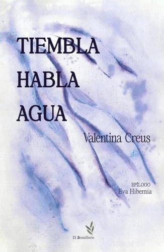 Tiembla, habla, agua