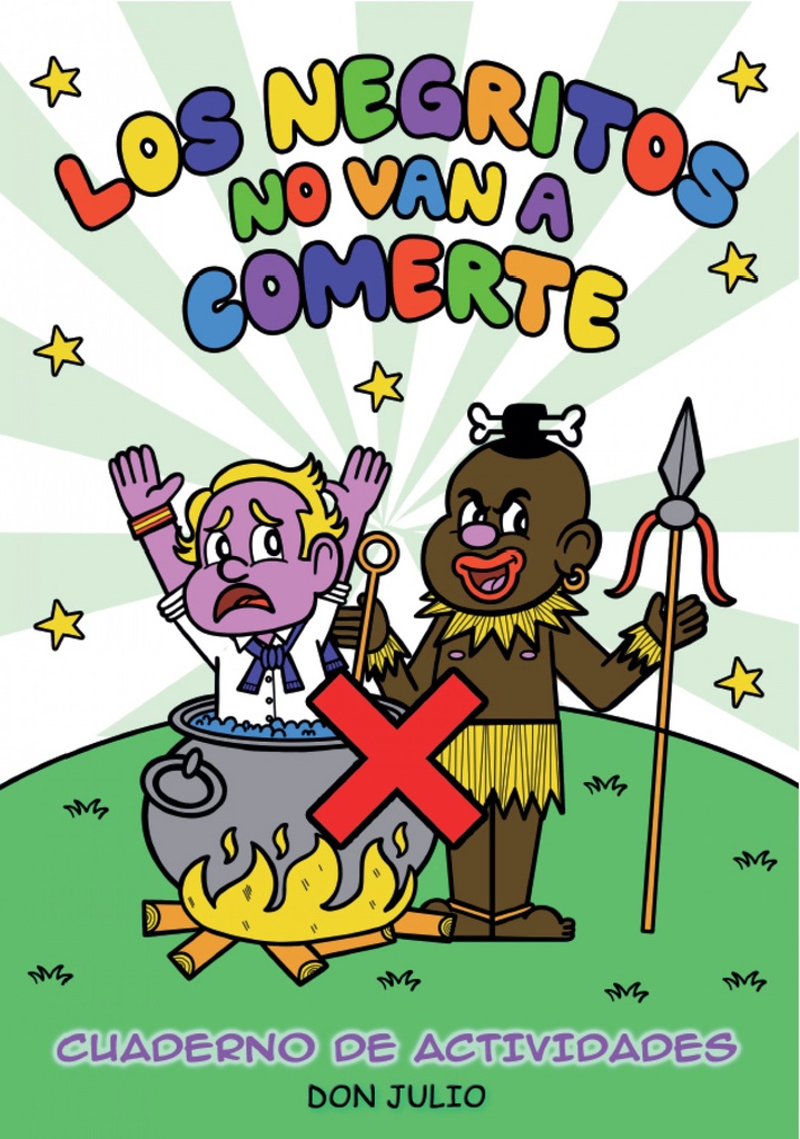 Los negritos no van a comerte:cuaderno de actividades