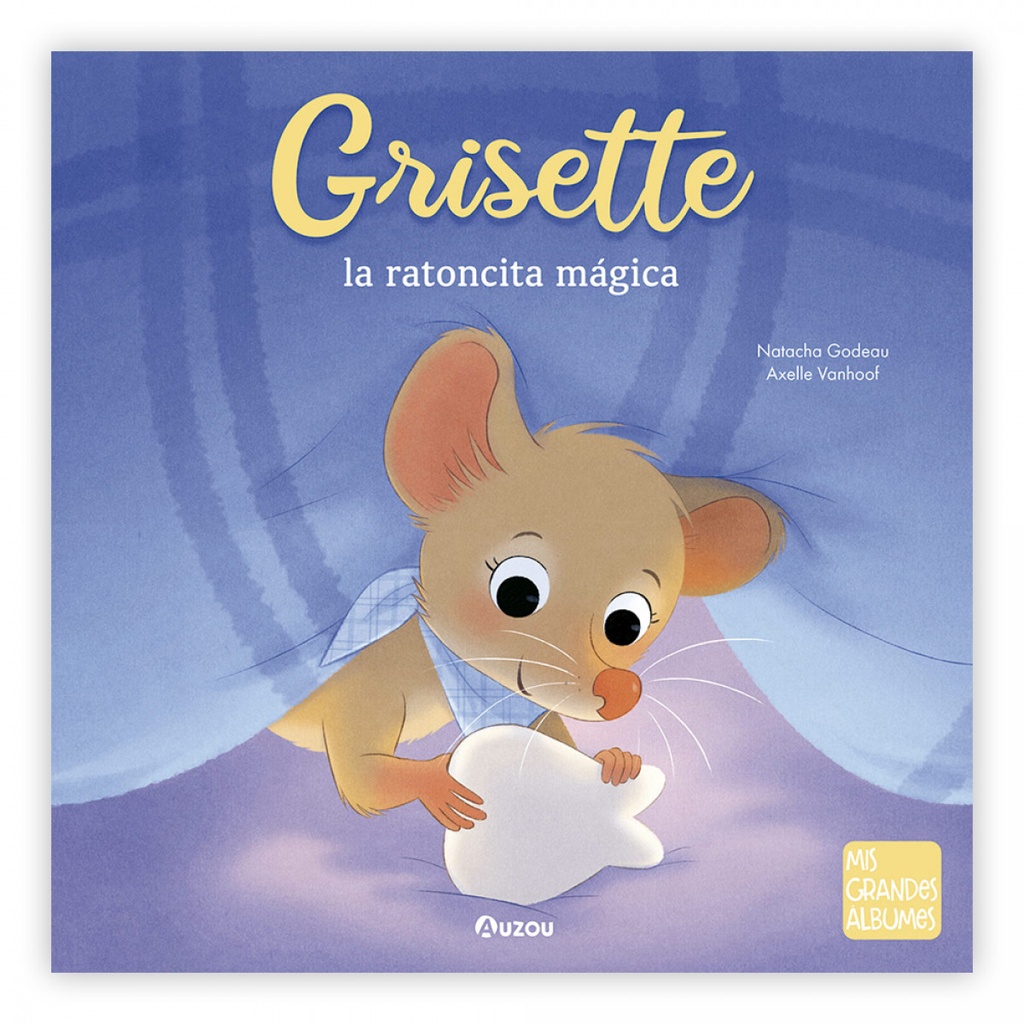 Grisette, la ratoncita mágica