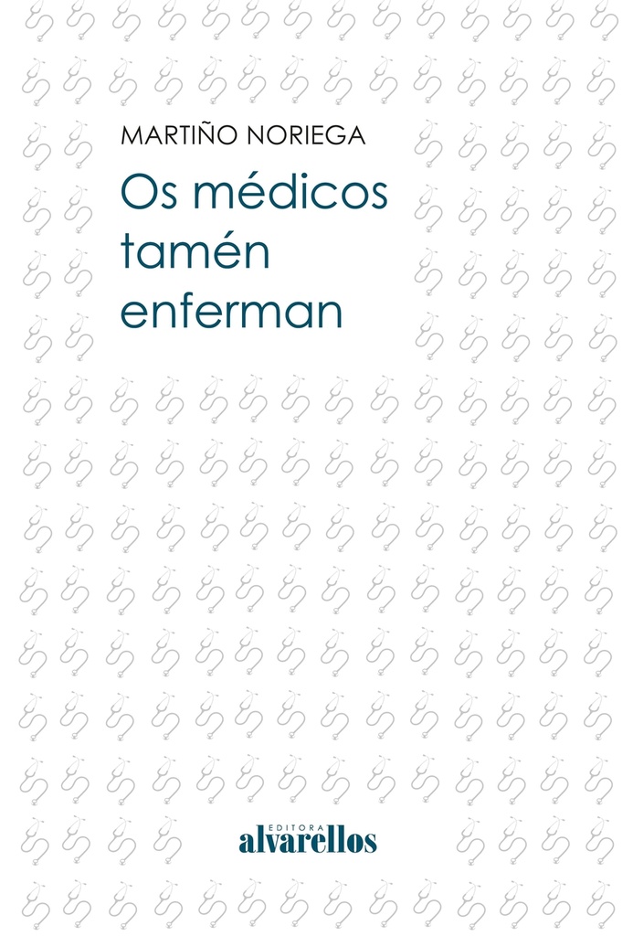 OS MÉDICOS TAMÉN ENFERMAN