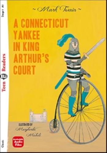 A CONNECTICUT YANKEE IN KING ARTHUR`S COURT