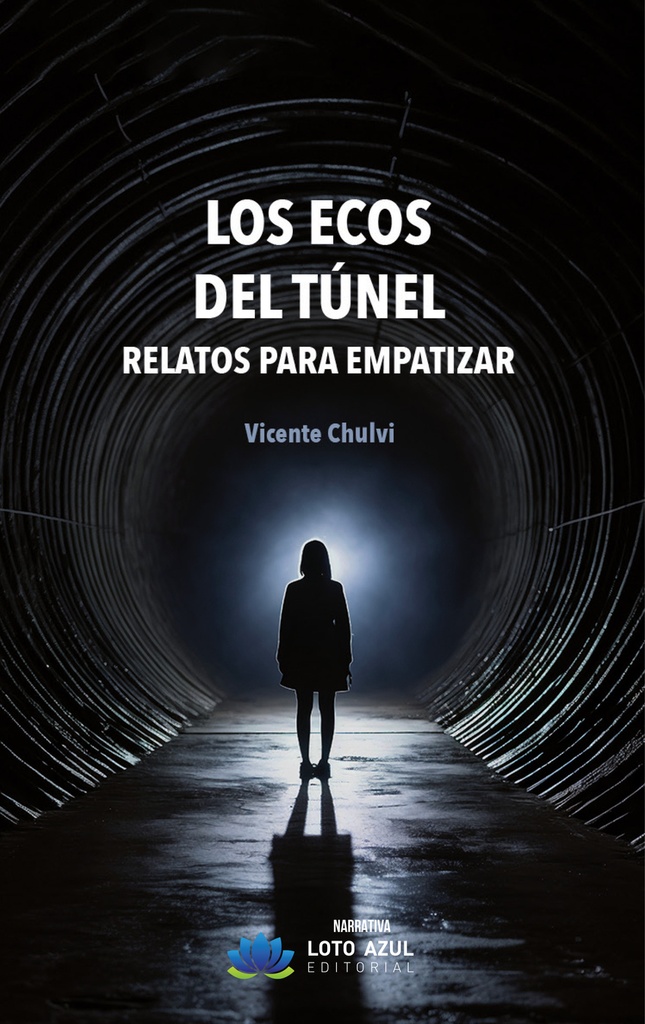 Los ecos del túnel