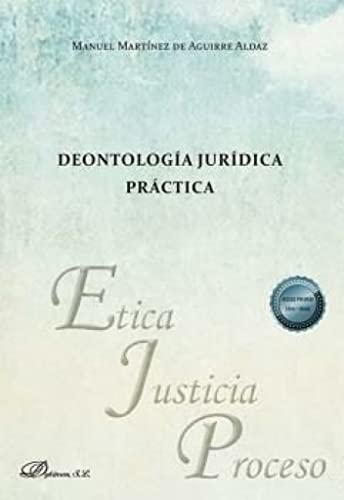 Deontología jurídica práctica