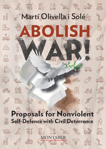 (ing).abolish war!:proposals nonviolent self-defence