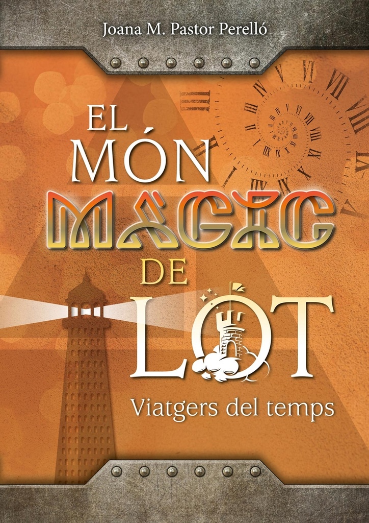 El món màgic de Lot: Viatgers del temps