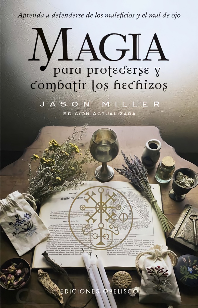 Magia para protegerse y combatir los hechizos