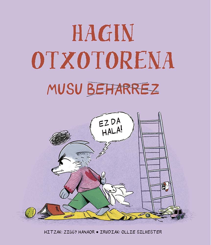 Hagin otxotorena musu beharrez