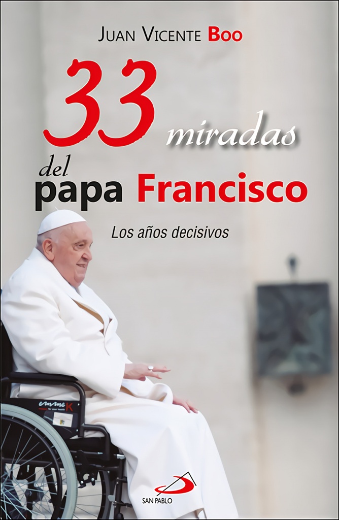 33 miradas del papa Francisco