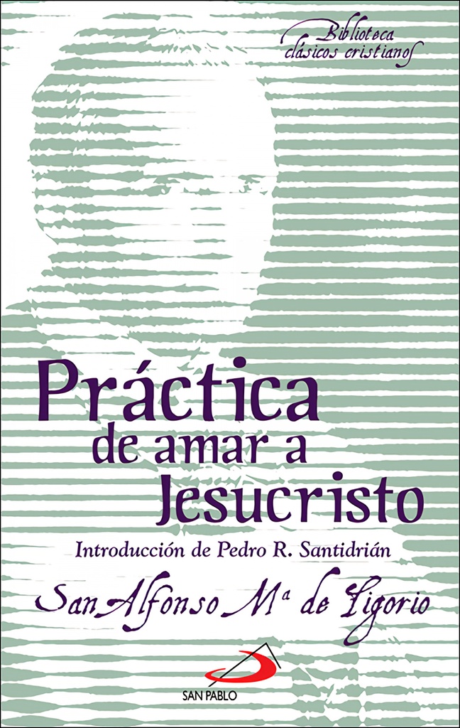 Práctica de amar a Jesucristo