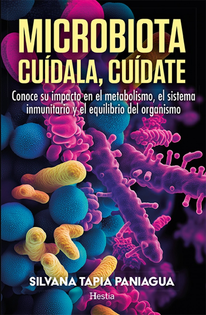 Microbiota. Cuídala, cuídate