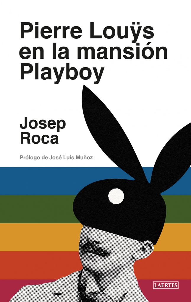 PIERRE LOUYS EN LA MANSIÓN PLAYBOY