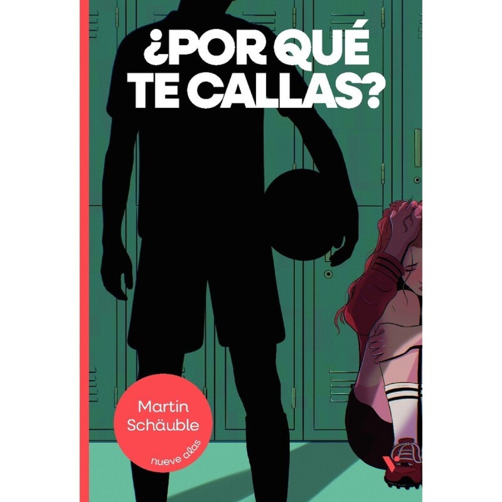 ¿POR QUE TE CALLAS? NUEVE ALAS