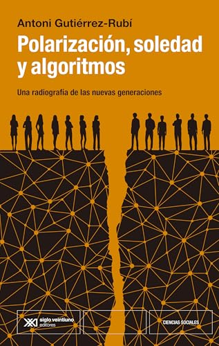Polarización, sociedad y algoritmos