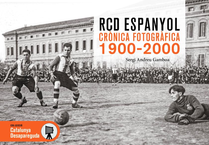 RCD ESPANYOL CRÒNICA FOTOGRÀFICA 1900-2000