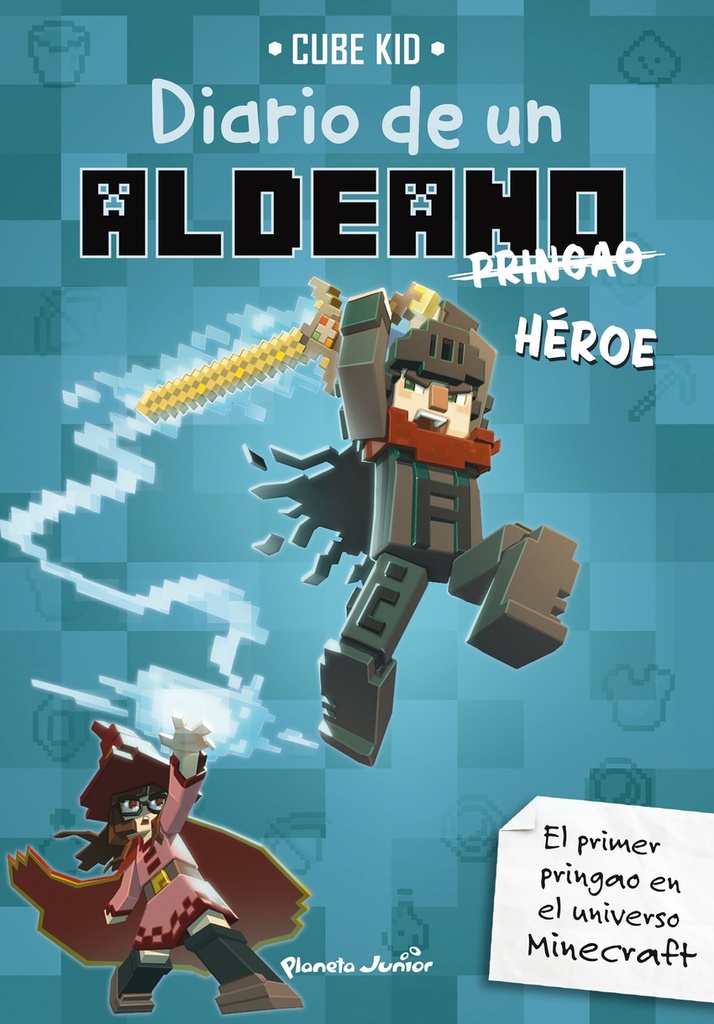 Minecraft. Diario de un aldeano pringao. Héroe