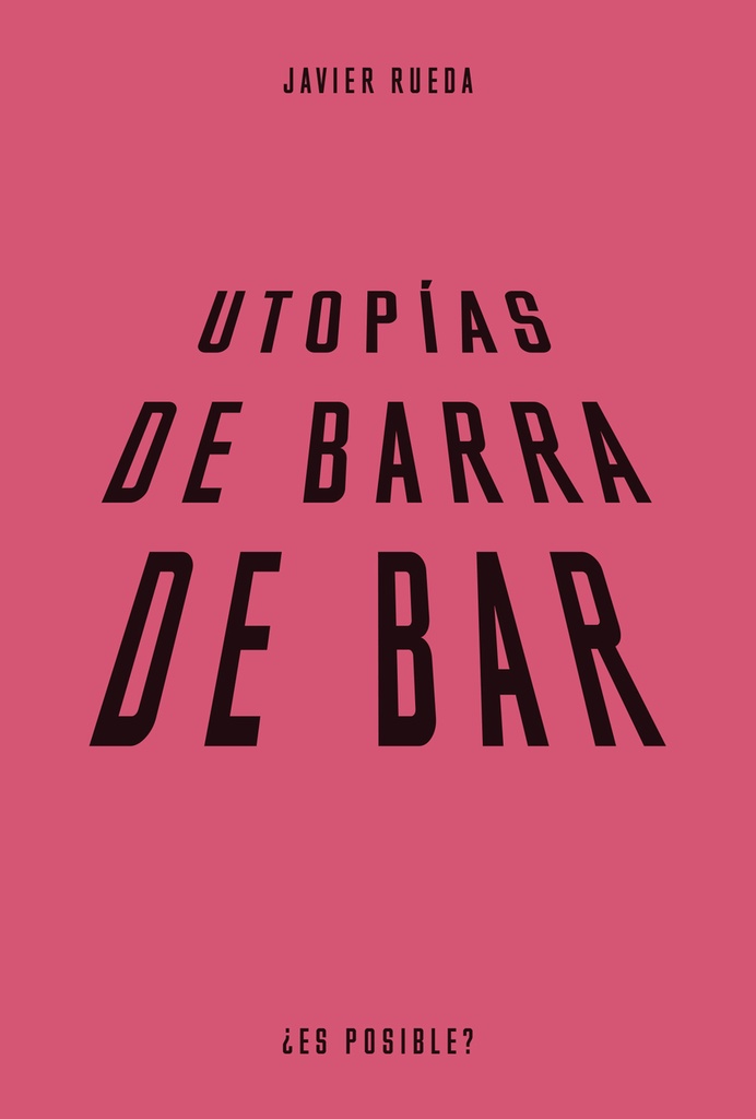 Utopías de barra de bar