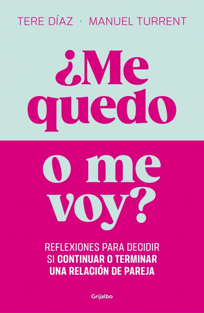¿Me quedo o me voy?