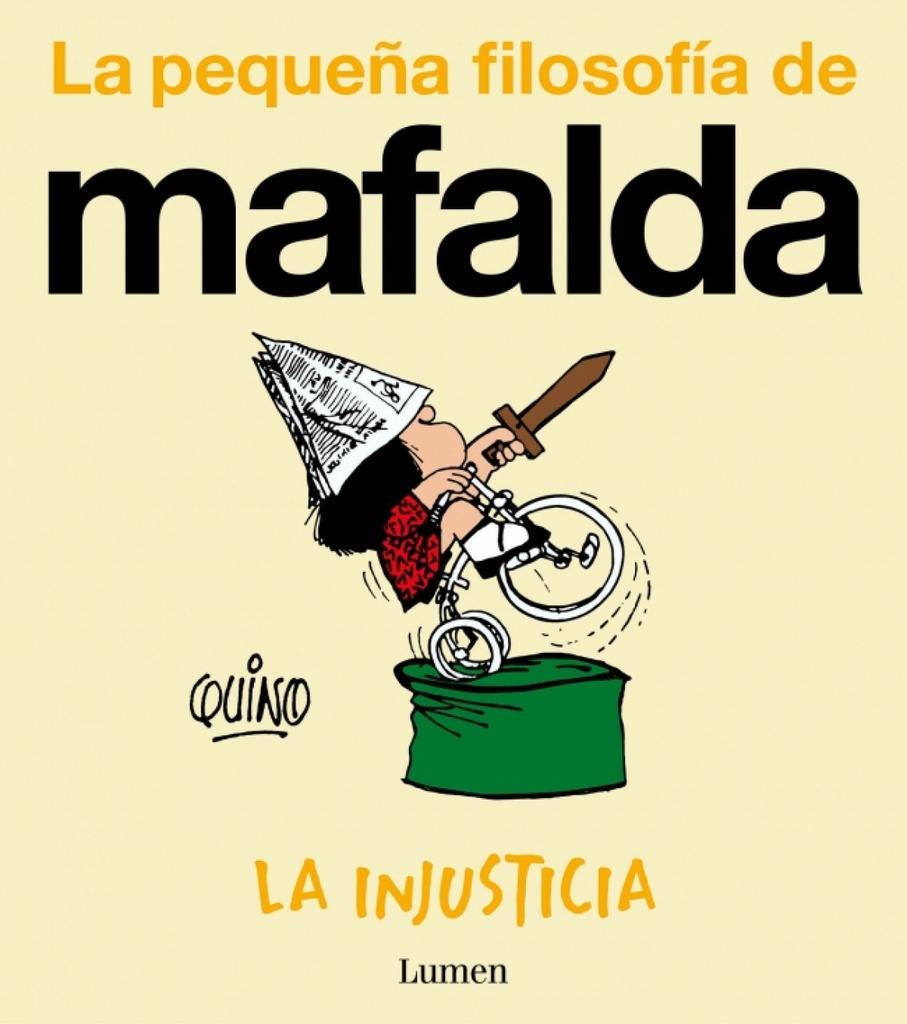La injusticia (La pequeña filosofía de Mafalda)
