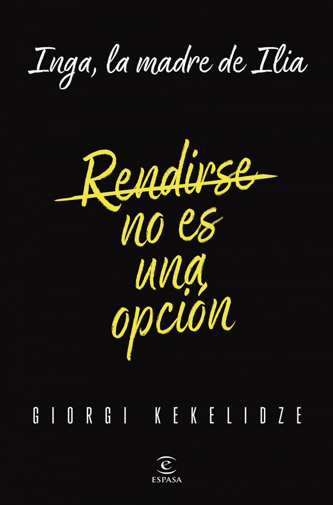 RENDIRSE NO ES UNA OPCIÓN