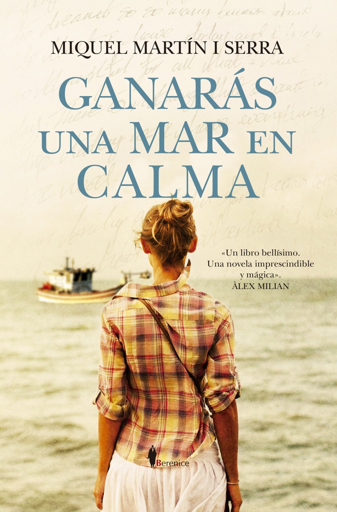 GANARÁS UNA MAR EN CALMA