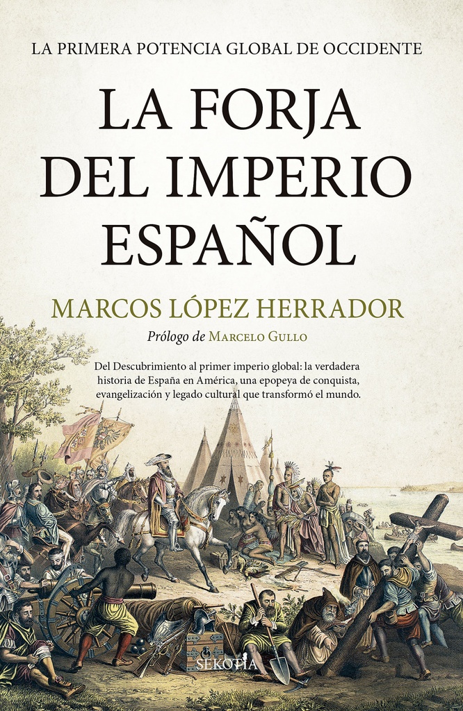 LA FORJA DEL IMPERIO ESPAÑOL