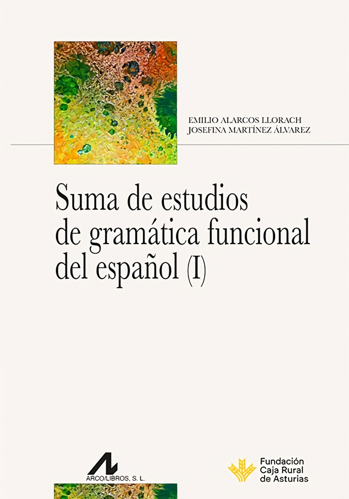 Suma de estudios de gramática funcional del español