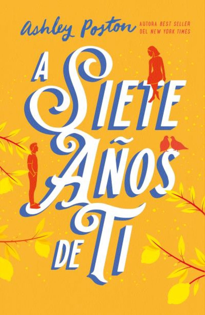 A siete años de ti