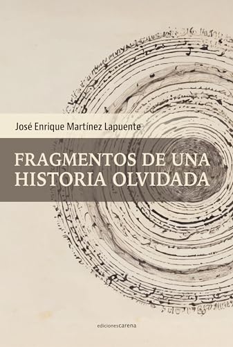 FRAGMENTOS DE UNA HISTORIA OLVIDADA
