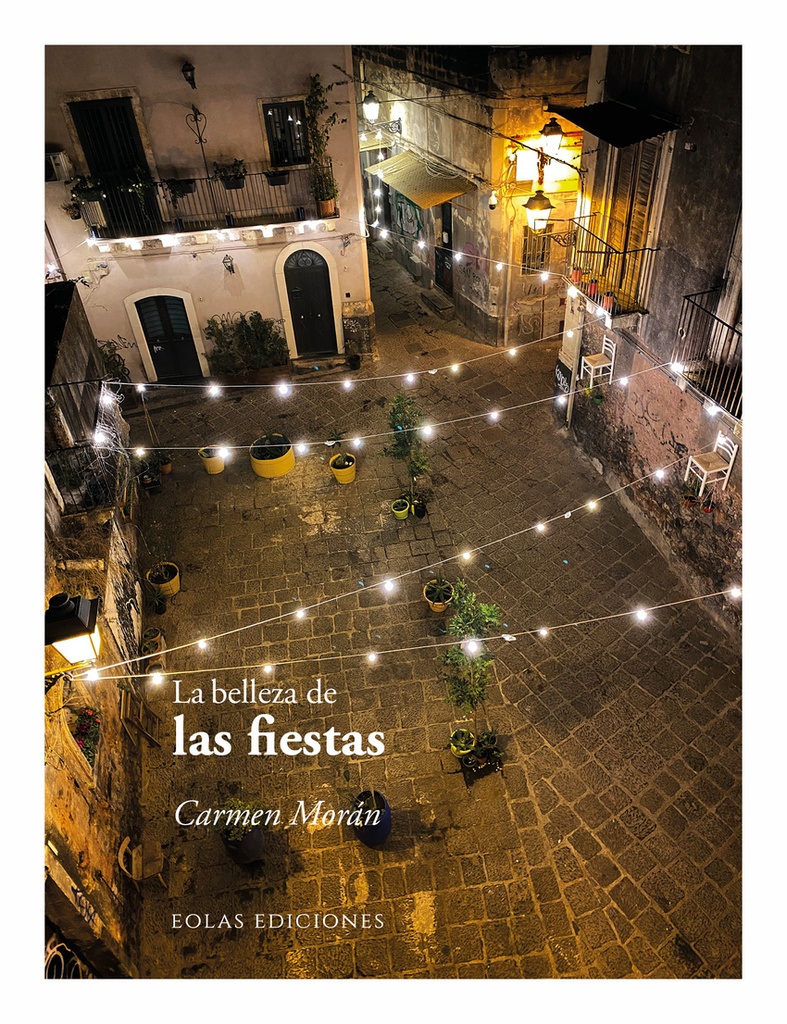 La belleza de las fiestas