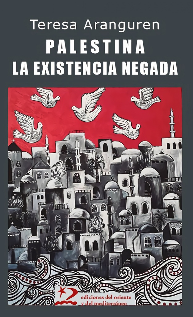 Palestina: la existencia negada
