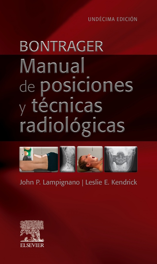 BONTRAGER MANUAL DE POSICIONES Y TECNICAS RADIOLOGICAS 11ªE