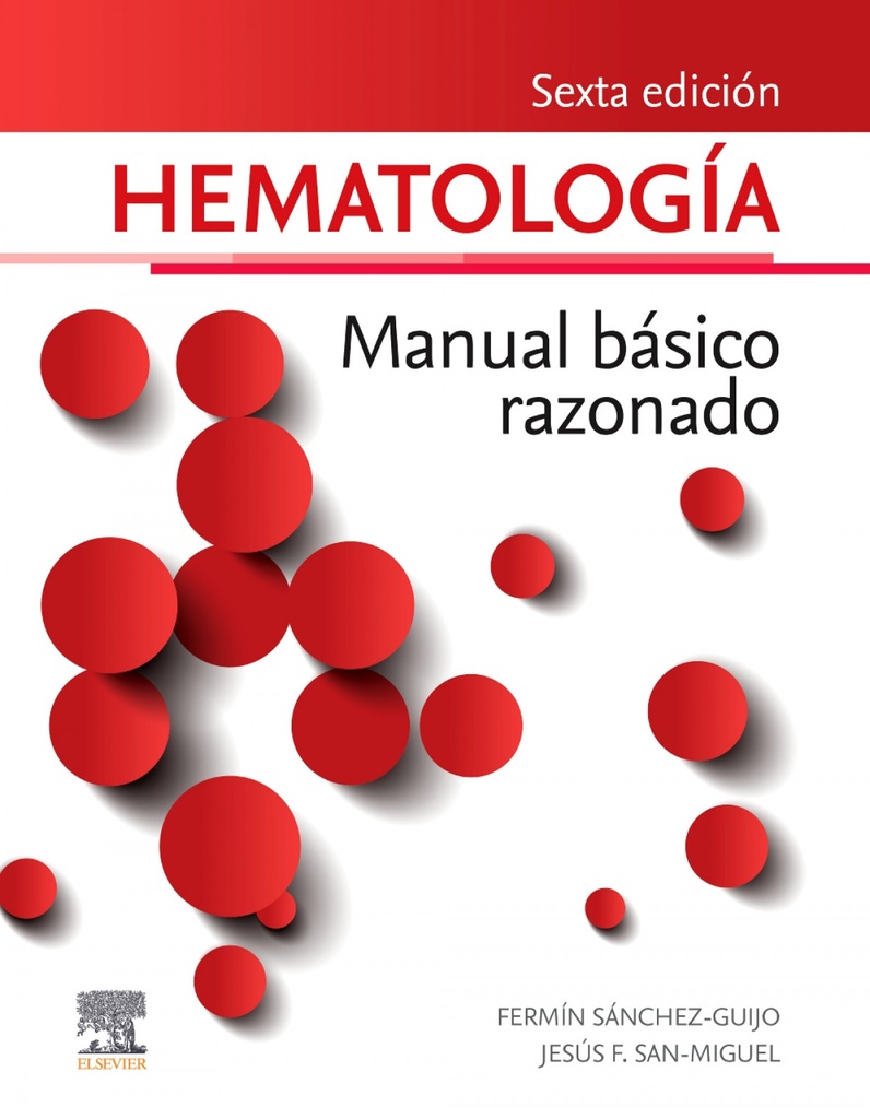 025 HEMATOLOGIA. MANUAL BASICO RAZONADO 6ª EDICION