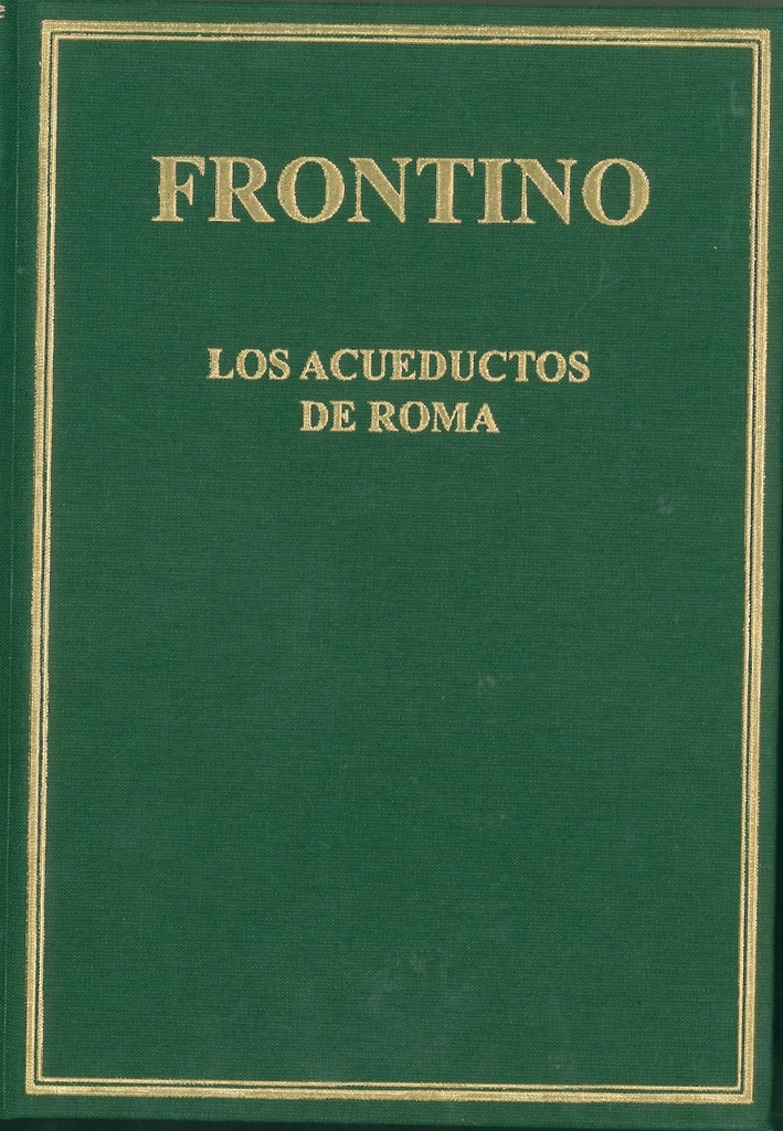 De aquaeductu urbis Romae = Los acueductos de Roma