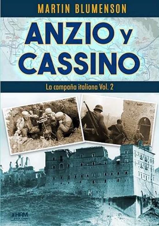 ANZIO Y CASSINO CAMPAÑA ITALIANA VOL 2