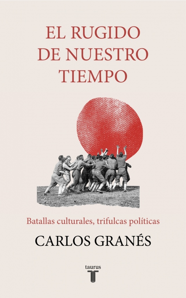RUGIDO DE NUESTRO TIEMPO, EL