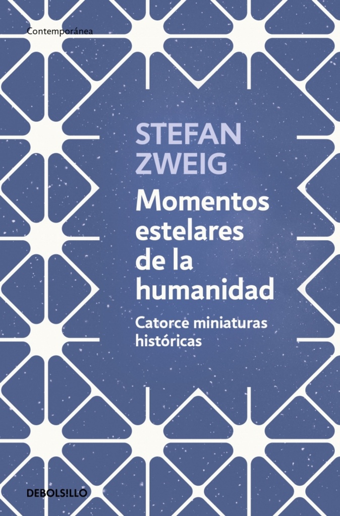 MOMENTOS ESTELARES DE LA HUMANIDAD