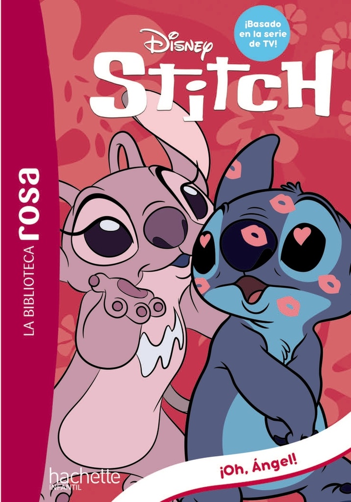 La Biblioteca Rosa. Stitch, 6. ¡Oh, Angel!