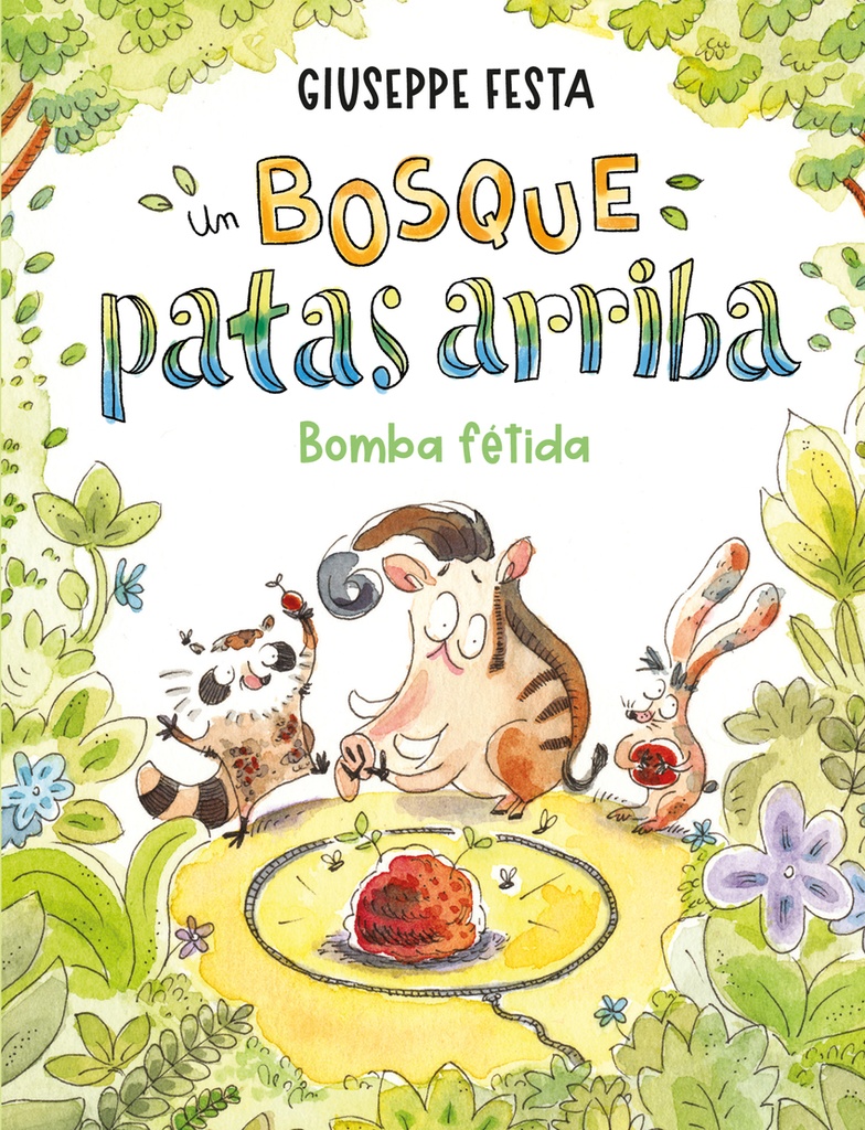 Un bosque patas arriba. Bomba fétida