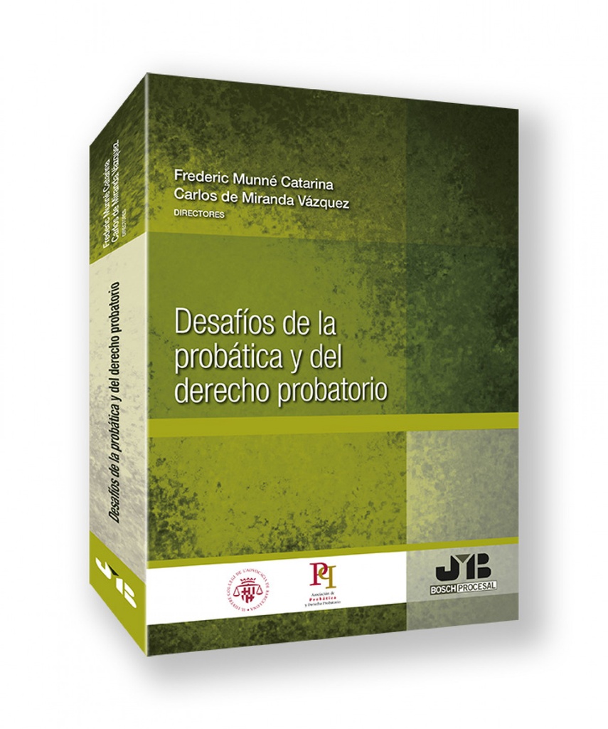 Desafíos de la probática y del Derecho probatorio