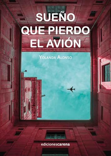 SUEÑO QUE PIERDO EL AVION