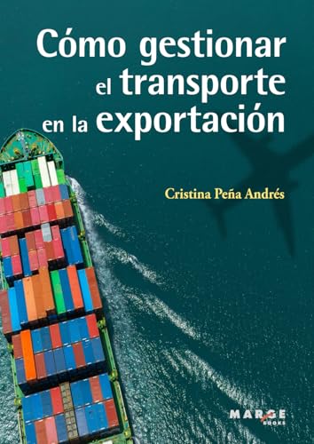CÓMO GESTIONAR EL TRANSPORTE EN LA EXPORTACIÓN