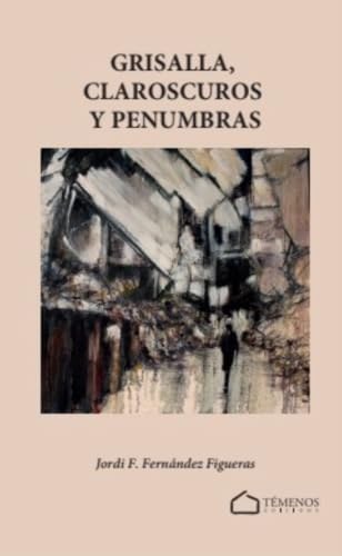 Grisalla, claroscuros y penumbras