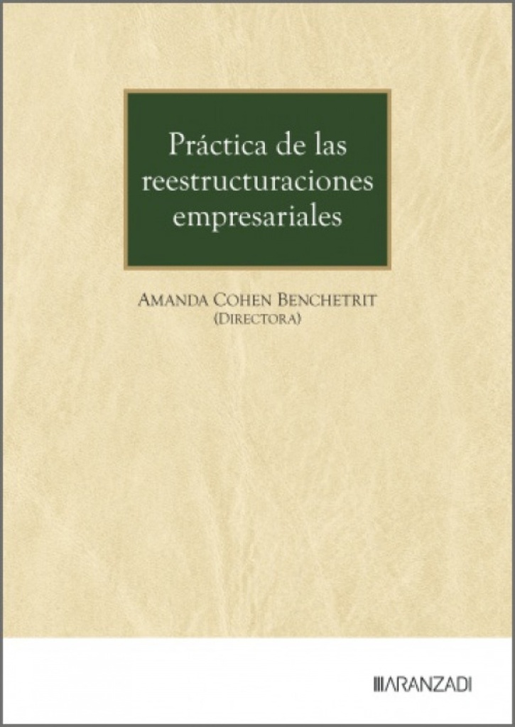 Práctica de las reestructuraciones empresariales