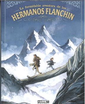 LA FORMIDABLE AVENTURA DE LOS HERMANOS FLANCHIN