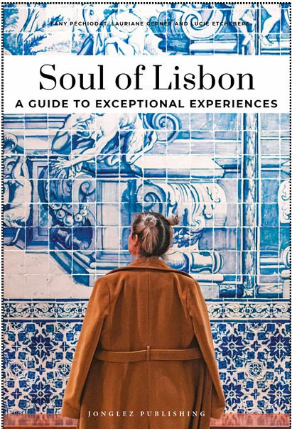 Soul of Lisbon (2025) - A guide to exceptional experiences