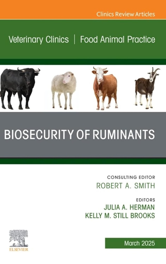 BIOSECURITY OF RUMINANTS FOOD ANIMAL PRACTICE VOL.41-1