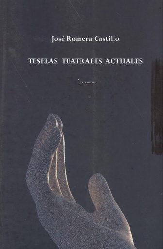 Teselas teatrales actuales