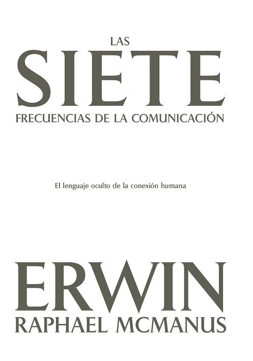 LAS SIETE FRECUENCIAS DE LA COMUNICACIÓN