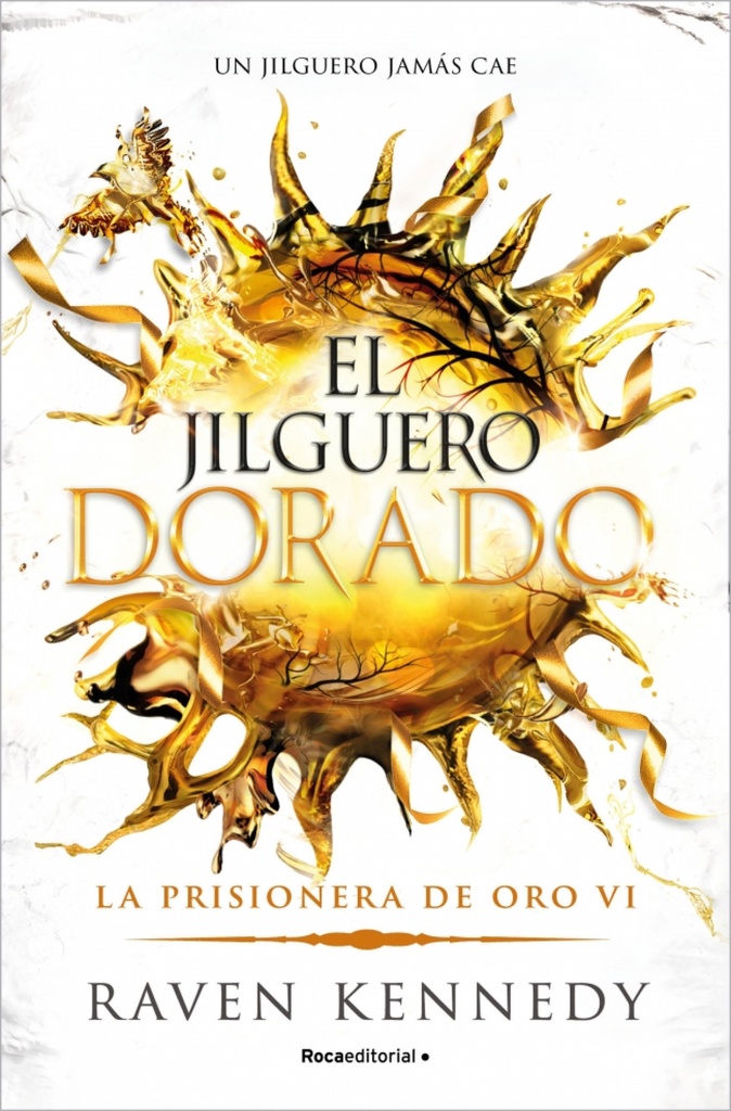 EL JILGUERO DORADO LA PRISIONERA DE ORO 6