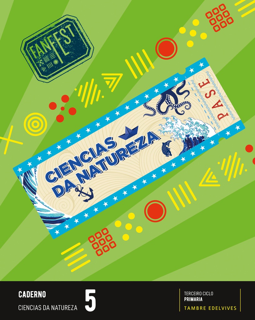 Proxecto: FanFest. Ciencias da Natureza 5 - Caderno